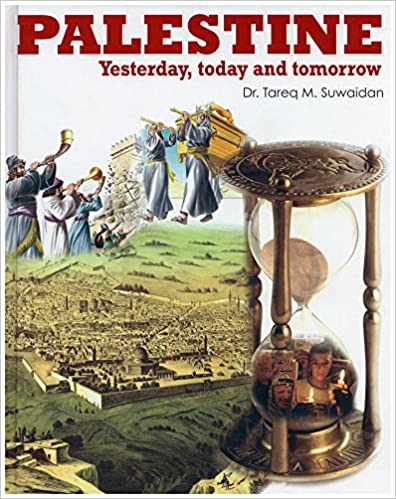  Palestine Yesterday, Today and Tomorrow