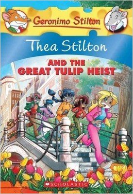 Thea Stilton 18: Thea Stilton and the Great Tulip Heist