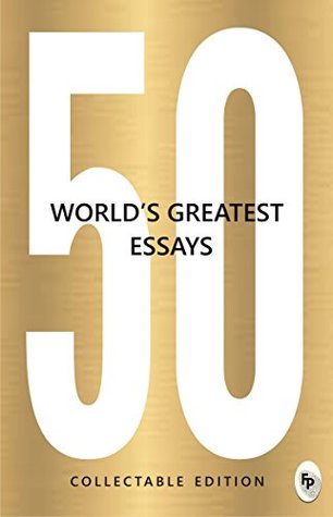 50 Worlds Greatest Essays