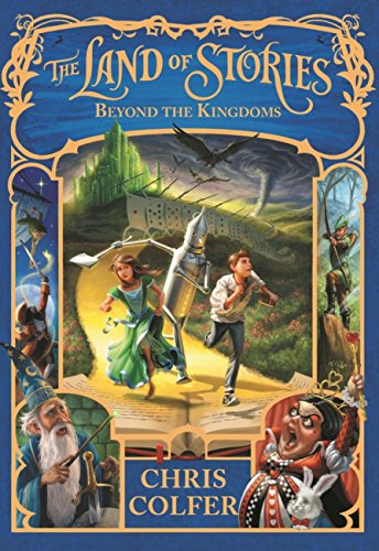 The Land Of Stories 4: Beyond the Kingdoms: